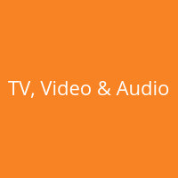 TV, Video & Audio