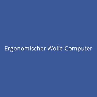 Ergonomischer Wolle-Computer