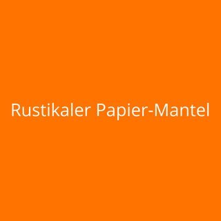 Rustikaler Papier-Mantel