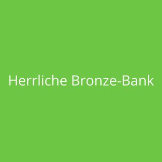 Herrliche Bronze-Bank