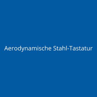 Aerodynamische Stahl-Tastatur