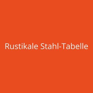 Rustikale Stahl-Tabelle