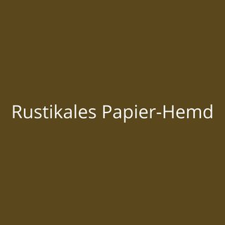 Rustikales Papier-Hemd