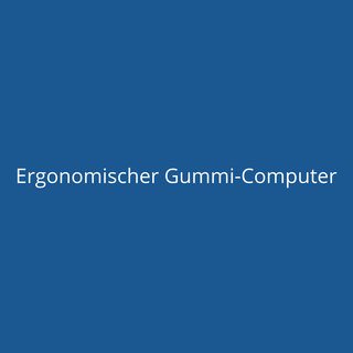 Ergonomischer Gummi-Computer