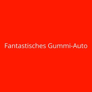 Fantastisches Gummi-Auto